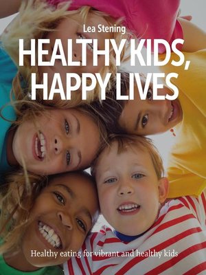 cover image of Healthy Kids, Happy Lives